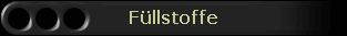 F�llstoffe