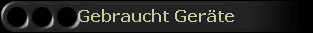 Gebraucht Ger�te